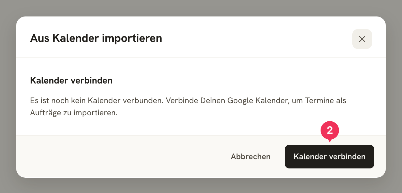 Dialog „Aus Kalender importieren“ mit dem Hinweis, dass noch kein Kalender verbunden ist, und der markierten Schaltfläche „Kalender verbinden“